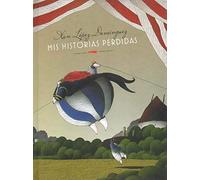 Mis historias perdidas (Álbumes Ilustrados)