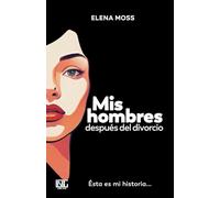 Mis hombres después del divorcio