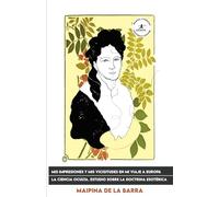 Mis impresiones y mis vicisitudes en mi viaje a Europa + La ciencia oculta, estudio sobre la doctrina esotérica