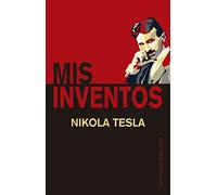 Mis inventos (Estudios y documentos)