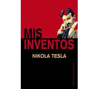 Mis inventos | Nikola Tesla