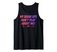 Mis Labios de azúcar no juegan sobre mí apodos Divertidos de Pareja Camiseta sin Mangas