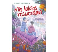 MIS Labios Recuerdan: Todo Comenzó Con Un Juego Y Un Beso Que Cambió Sus Vidas / My Lips Remember You: Todo Comenzó Con Un Juego Y Un Beso Que Cambió Sus Vidas