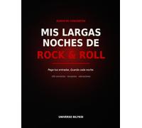 Mis Largas Noches de Rock and Roll: Álbum para coleccionar tus entradas de conciertos. Pega, recuerda y revive cada noche de música en directo