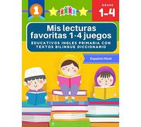 Mis lecturas favoritas 1-4 juegos educativos ingles primaria con textos bilingue diccionario Español Hindi: English reading comprehension 70 ... y gramática basico para niños 5-9 años