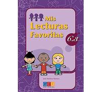 Mis lecturas favoritas 6.3 / Editorial GEU / 6º Primaria / Mejora la comprensión lectora / Recomendado como repaso / Con actividades sencillas