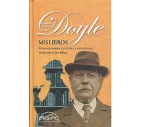 Mis libros: Ensayos sobre lectura y escritura