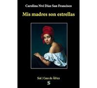 Mis Madres Son Estrellas