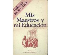 Mis maestros y mi educación (Recuerdos y memorias)