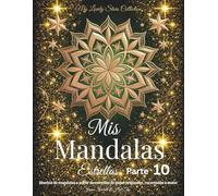 Mis Mandalas Estrellas - Parte 10: Diseños de mandalas a partir de estrellas de papel originales, recortadas a mano