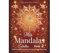 Mis Mandalas Estrellas - Parte 2: Diseños de mandalas a partir de estrellas de papel originales, recortadas a mano