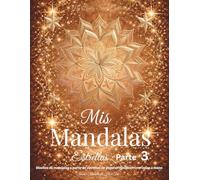 Mis Mandalas Estrellas - Parte 3: Diseños de mandalas a partir de estrellas de papel originales, recortadas a mano