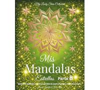 Mis Mandalas Estrellas - Parte 8: Diseños de mandalas a partir de estrellas de papel originales, recortadas a mano