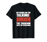 Mis Manos Hacen el Hablar El Theremin Hace el Grito Fresco Camiseta
