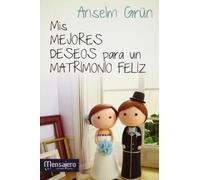 Mis mejores deseos para un matrimonio feliz (ESPIRITUALIDAD)
