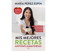 Mis mejores recetas antiinflamatorias: 90 recetas rápidas y fáciles para una vida saludable (GROU)