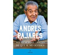 Mis Memorias…Antes De Que Se Me Olviden (Memorias y biografías)