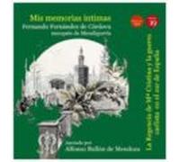 Mis Memorias Intimas Iii: Regencia De Mª Cristina Y Guerra Carlis Ta S