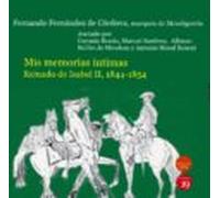 Mis Memorias Íntimas. Reinaao De Isabel Ii 1844-1854 (ebook)