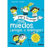 Mis miedos, ¿amigos o enemigos? (JUEGO Y ME CONOZCO)