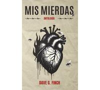 Mis mierdas: Antología