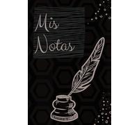 Mis Notas | Cuaderno A5 Rayado 100 Páginas | Diseño Pluma Vintage | Tapa Blanda: Libreta Elegante para Escritura | Regalo Original para Escritores y ... (Cuadernos de Notas con Diseños Originales.)