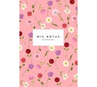 Mis notas: Cuaderno con diseño floral