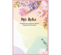 Mis Notas: Cuaderno para Apuntes, Ideas y Organización Personal
