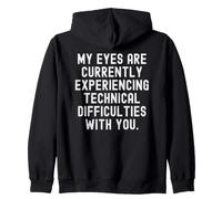 mis Ojos están experimentando Actualmente dificultades técnicas Sudadera con Capucha