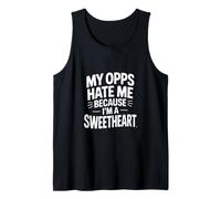 Mis opps me odian Porque Soy un Amor Divertido Dicho Camiseta sin Mangas