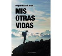 Mis Otras Vidas (Narrativa)