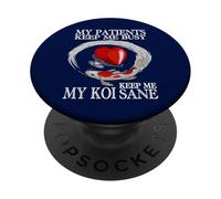Mis Pacientes me Mantienen Ocupado Mi Koi Me Mantienen cuerdo Divertido Doctor PopSockets PopGrip Adhesivo