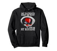 Mis Pacientes me Mantienen Ocupado Mi Koi Me Mantienen cuerdo Divertido Doctor Sudadera con Capucha