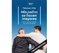 Mis padres se hacen mayores