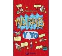 Pack Mis Padres Y Yo (cómo Entrenar A Tus Padres + Mis Padres Me Vuelv