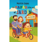 Mis papás al fin van al jardín