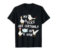 Mis Patos ciertamente no están en una Fila Divertida Vida caótica desordenada Camiseta