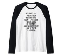 Mis patos no están en una fila, estoy bastante seguro de que uno es una paloma Camiseta Manga Raglan