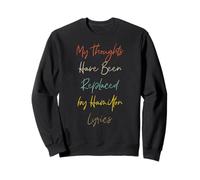 Mis Pensamientos han Sido reemplazados por Hamilton Lyrics Sudadera