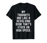 mis Pensamientos Son como una Puerta giratoria Que está pegada en lo Alto Camiseta gráfica económica, Hombre, Negro, M