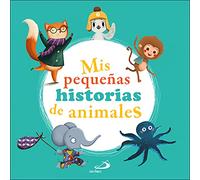 Mis pequeñas historias de animales (Cuentos y ficción)