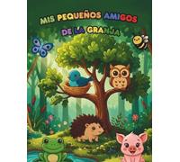 Mis pequeños amigos animales de la granja: Libro de Colorear y Actividades para Niños de 3 a 6 Años: Con Cuentos Cortos de Aprendizaje, Laberintos Sencillos y Juego de Contar