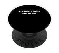 Mis Personas favoritas me Llaman MAMÁ PopSockets PopGrip Adhesivo