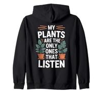 Mis Plantas Son Las únicas Que escuchan Divertido Amante de Las Plantas Sudadera con Capucha