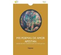 Mis Poemas De Amor Apestan: Poemas De Amor Ciclotimicos Para Una Novia
