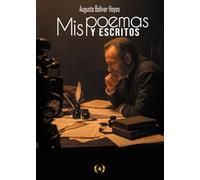 Mis poemas y escritos (Colección Dorada Editorial c.a)