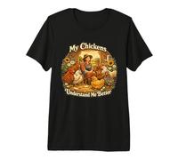 Mis Pollos me Entienden Mejor Funny Farm & Chicken Amante Camiseta Premium