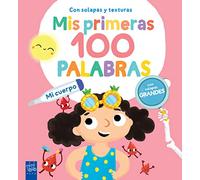 Mis primeras 100 palabras con texturas. Mi cuerpo: Con solapas grandes y texturas