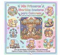Mis primeras aventuras divertidas para colorear: Libro de actividades divertidas y visuales para niños, explora el parque.