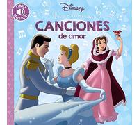 Mis primeras canciones de amor (Hachette INFANTIL - DISNEY - Prescolar)
